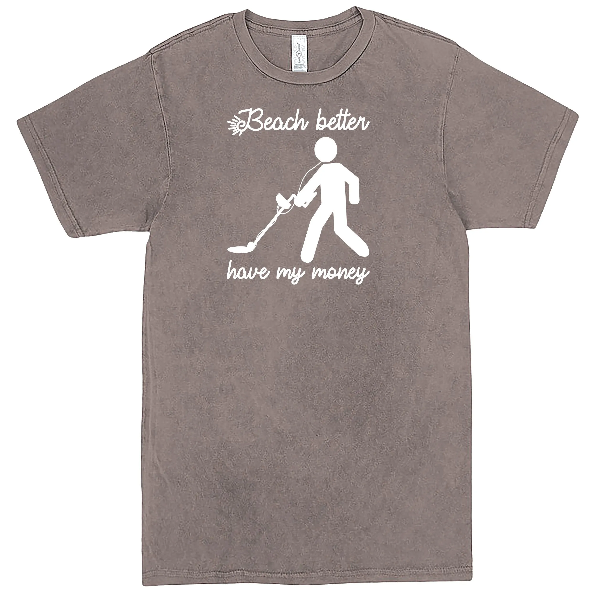 "Beach Better Have My Money" Men's Shirt